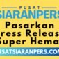 Menjelang akhir tahun 2024 dan awal tahun 2025, Pusatsiaranpers.com memasarkan publikasi press release super hemat di lebih dari 500 media online. (Dok.  Pusatsiaranpers.com)